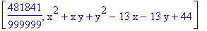 [481841/999999, x^2+x*y+y^2-13*x-13*y+44]